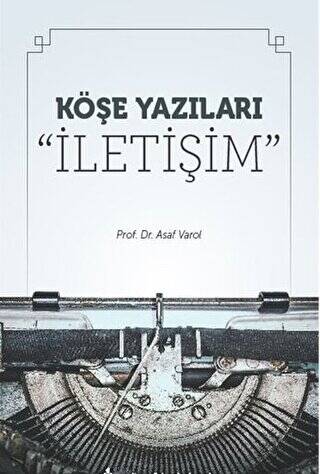 Köşe Yazıları “İletişim” - 1