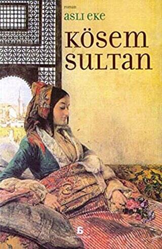 Kösem Sultan - 1