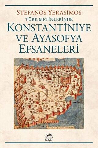 Kostantiniye ve Ayasofya Efsaneleri - 1