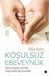 Koşulsuz Ebeveynlik - 1