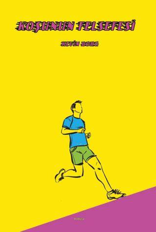 Koşunun Felsefesi - 1