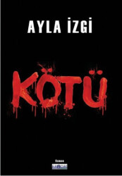 Kötü - Favori Yayınları