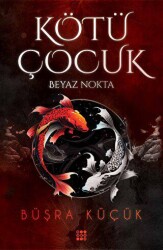 Kötü Çocuk 1 - Beyaz Nokta - 1