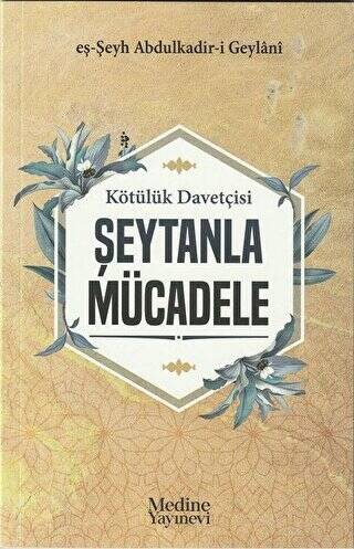 Kötülük Davetçisi Şeytanla Mücadele - 1