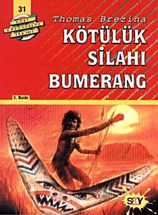 Kötülük Silahı Bumerang - 1