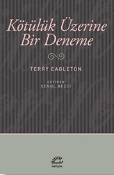 Kötülük Üzerine Bir Deneme - 1