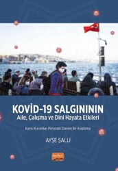 Kovid-19 Salgınının Aile, Çalışma ve Dini Hayata Etkileri - 1