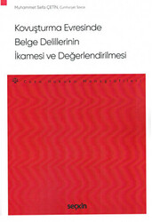 Kovuşturma Evresinde Belge Delillerinin İkamesi ve Değerlendirilmesi - 1