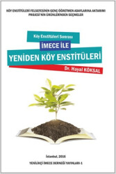 Köy Enstitüleri Sonrası İmece ile Yeniden Köy Enstitüleri - 1
