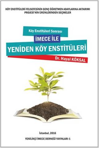 Köy Enstitüleri Sonrası İmece ile Yeniden Köy Enstitüleri - 1