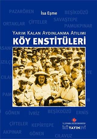 Köy Enstitüleri: Yarım Kalan Aydınlanma Atılımı - 1