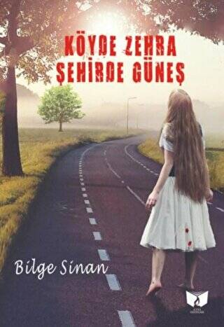 Köyde Zehra Şehirde Güneş - 1