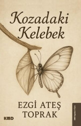 Kozadaki Kelebek - 1