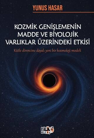 Kozmik Genişlemenin Madde ve Biyolojik Varlıklar Üzerindeki Etkisi - 1