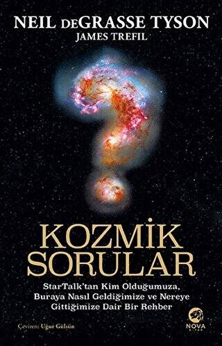 Kozmik Sorular: StarTalk’tan Kim Olduğumuza, Buraya Nasıl Geldiğimize ve Nereye Gittiğimize Dair Bir Rehber - 1