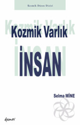 Kozmik Varlık İnsan - Demos Yayınları