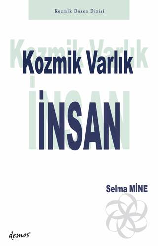 Kozmik Varlık İnsan - 1