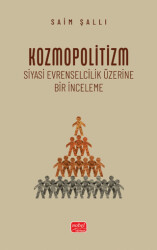 Kozmopolitizm - Siyasi Evrenselcilik Üzerine Bir İnceleme - 1
