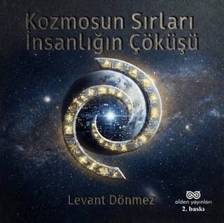Kozmosun Sırları: İnsanlığın Çöküşü - 1