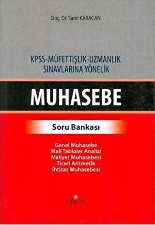 KPSS - Müfettişlik - Uzmanlık Sınavlarına Yönelik Muhasebe Soru Bankası - 1