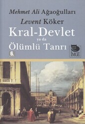 Kral Devlet Ya Da Ölümlü Tanrı - İmge Kitabevi Yayınları