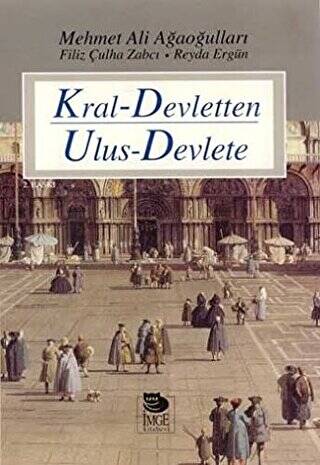 Kral-Devletten Ulus-Devlete - 1