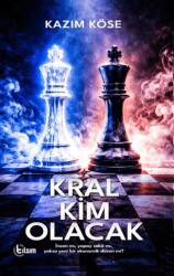 Kral Kim Olacak - Tılsım Yayınevi