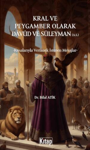 Kral ve Peygamber Olarak Davud ve Süleyman A.S. - 1