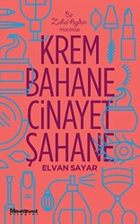 Krem Bahane Cinayet Şahane - 1