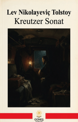 Kreutzer Sonat - Güneş Kitabevleri Yayınları