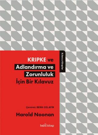 Kripke ve Adlandırma ve Zorunluluk İçin Bir Kılavuz - 1