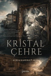 Kristal Çehre - İkinci Adam Yayınları