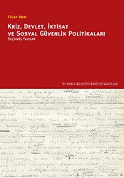 Kriz, Devlet, İktisat ve Sosyal Güvenlik Politikaları - 1