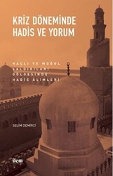 Kriz Döneminde Hadis ve Yorum - 1