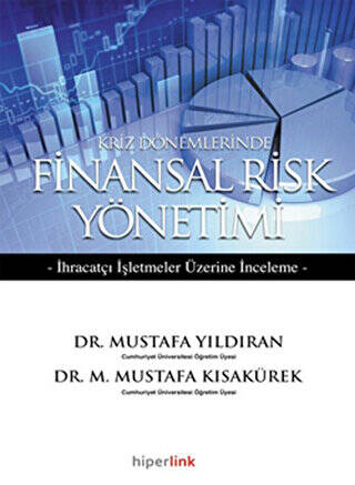 Kriz Dönemlerinde Finansal Risk Yönetimi - 1