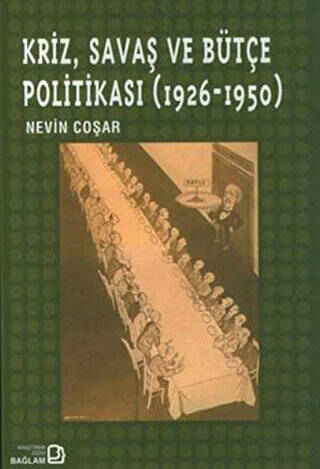 Kriz, Savaş ve Bütçe Politikası 1926 - 1950 - 1