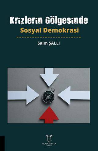 Krizlerin Gölgesinde Sosyal Demokrasi - 1