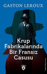 Krup Fabrikalarında Bir Fransız Casusu - 1