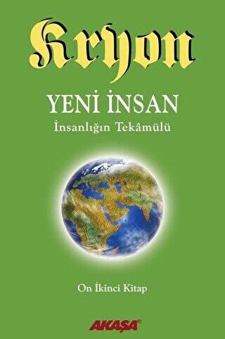 Kryon 12. Kitap: Yeni İnsan - 1