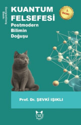 Kuantum Felsefesi & Postmodern Bilimin Doğuşu - 1