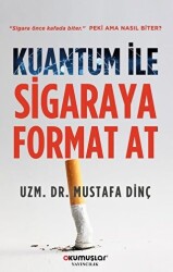 Kuantum İle Sigaraya Format At - Okumuşlar Yayıncılık