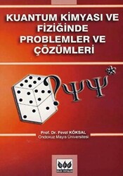 Kuantum Kimyası ve Fiziğinde Problemler ve Çözümleri - Bilim Yayınevi