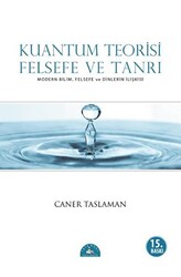 Kuantum Teorisi Felsefe ve Tanrı - 1