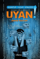 Kuantum Yaşam Döngüsü - Kendi Gerçeğine Uyan - Likya