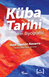Küba Tarihi - Bir Halkın Biyografisi - Yazılama Yayınevi