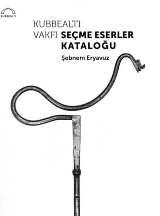 Kubbealtı Vakfı Seçme Eserler Kataloğu - 1
