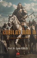 Kubilay Han II Dünyanın İmparatoru - Ergenekon