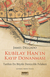 Kubilay Han`ın Kayıp Donanması - 1