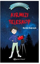 Küçük Astronomlar - Kırmızı Teleskop - 1