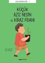 Küçük Aziz Nesin ve Kiraz Fidanı - 1